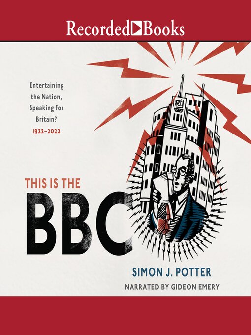 Title details for This Is the BBC by Simon J. Potter - Available